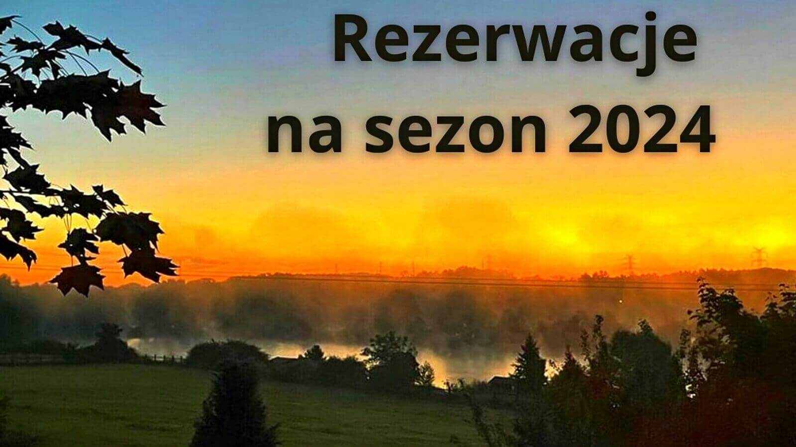 Rezerwacje 2024 na łowiska karpiowe